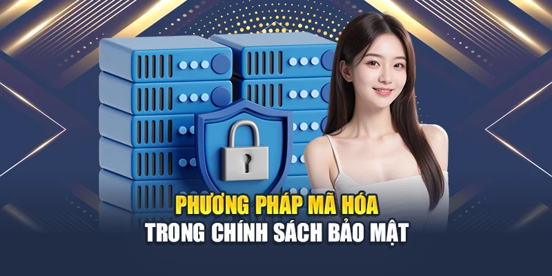 Phương pháp mã hóa trong chính sách bảo mật